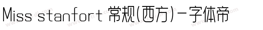 Miss stanfort 常规(西方)字体转换